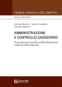 Amministrazione e controllo giudiziario. R...