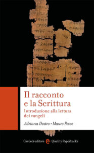 Racconto e la scrittura. Introduzione alla lettura dei Vangeli (Il)