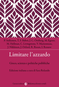 Limitare l'azzardo. Gioco, scienza e polit...