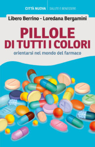 Pillole di tutti i colori. Orientarsi nel ...