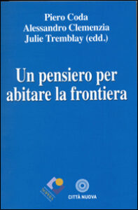 Pensiero per abitare la frontiera (Un)