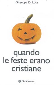 Quando le feste erano cristiane