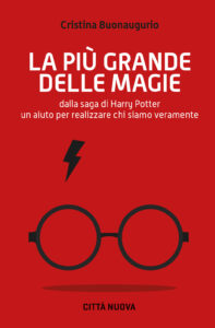 Più grande delle magie. Dalla saga di Har...