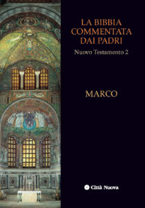 Bibbia commentata dai Padri. Nuovo Testamento (La). Vol. 2: Marco
