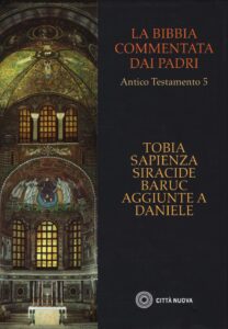 Bibbia commentata dai Padri. Antico Testam...