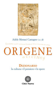 Origene. Dizionario, la cultura, il pensie...
