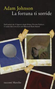 Fortuna ti sorride (La)