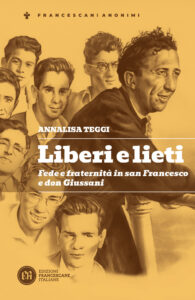 Liberi e lieti. Fede e fraternità in san ...