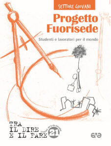 Progetto Fuorisede. Studenti e lavoratori ...