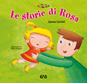 Storie di Rosa. Ediz. a colori (Le)