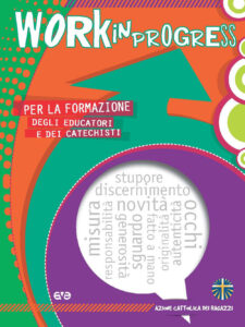 Work in progress. Per la formazione degli ...