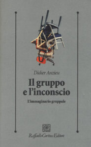 Gruppo e l'inconscio. L'immaginario gruppa...