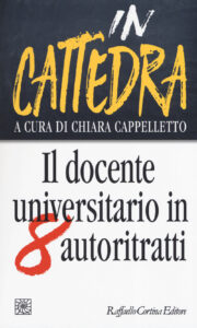 In cattedra. Il docente universitario in o...