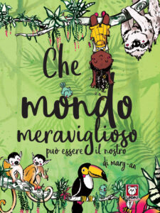 Che mondo meraviglioso può essere il nost...