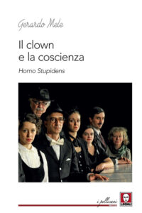 Clown e la coscienza. Homo stupidens (Il)