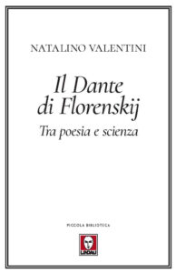 Dante di Florenskij. Tra poesia e scienza ...