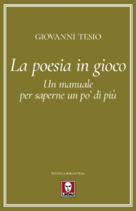 Poesia in gioco. Un manuale per saperne un...