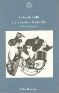 Crisalide e la farfalla. Donne e matematic...