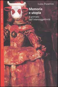 Memoria e utopia. Il primato dell'intersog...