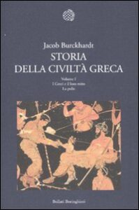 Storia della civiltà greca. Vol. 1: I gre...