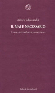 Male necessario. Etica ed estetica sulla s...