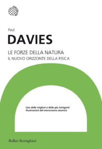 Forze della natura. Il nuovo orizzonte della fisica (Le)