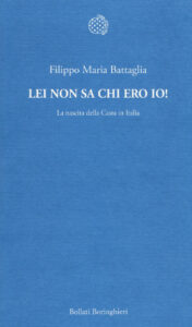 Lei non sa chi ero io! La nascita della Ca...