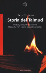 Storia del Talmud. Proibito, censurato e b...
