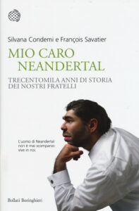 Mio caro Neanderthal. Trecentomila anni di...