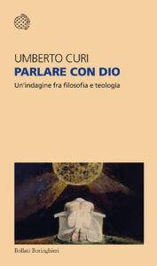 Parlare con Dio. Un'indagine fra filosofia...