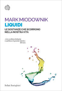 Liquidi. Le sostanze che scorrono nella no...