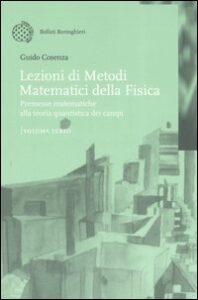 Lezioni di metodi matematici della fisica....
