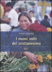 Nuovi volti del cristianesimo (I)