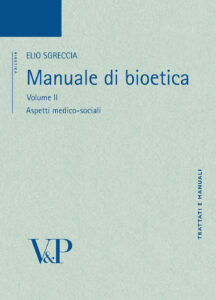 Manuale di bioetica. Vol. 2: Aspetti medic...
