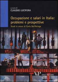 Occupazione e salari in Italia: problemi e...