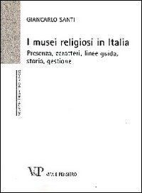 Musei religiosi in Italia. Presenza, carat...
