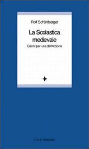 Scolastica medievale. Cenni per una defini...