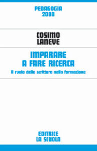 Imparare a fare ricerca. Il ruolo della sc...