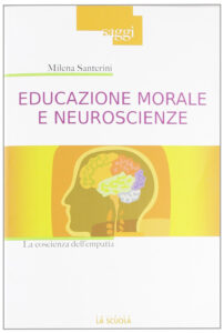 Educazione morale e neuroscienze. La cosci...