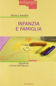 Infanzia e famiglia. Significati e forme d...