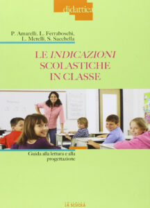 Indicazioni scolastiche in classe. Guida a...