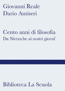 Cento anni di filosofia. Da Nietzsche ai g...