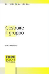 Costruire il gruppo. La promozione della d...