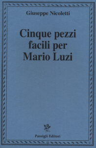 Cinque pezzi facili per Mario Luzi