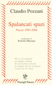 Spalancati spazi. Poesie (1995-2006)