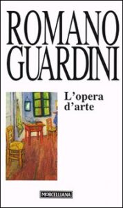 Opera d'arte. Temi e prospettive della vita morale (L')