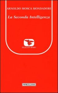 Seconda intelligenza (La)