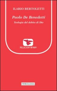 Paolo De Benedetti. Teologia del debito di...