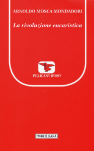 Rivoluzione eucaristica (La)