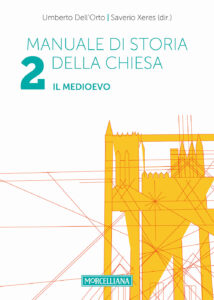 Manuale di storia della Chiesa. Vol. 2: Il...